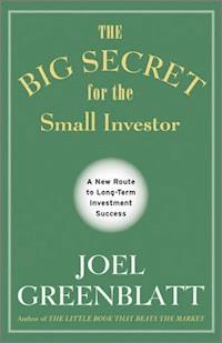 The Big Secret for the Small Investor - Joel Greenblatt - E-Book