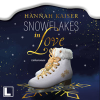 Snowflakes in Love (ungekürzt) - Hannah Kaiser - Hörbuch