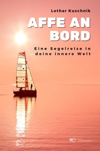 Affe an Bord - Lothar Kuschnik - E-Book