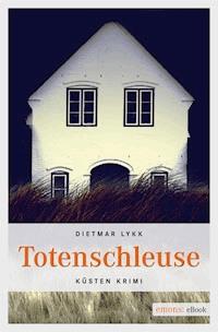 Totenschleuse - Dietmar Lykk - E-Book
