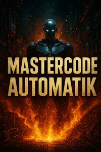 Mastercode Automatik: Der Bauplan der Selbstlauf-Systeme - Jana Werner - E-Book