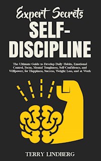 Expert Secrets — Self-Discipline - Terry Lindberg - E-Book