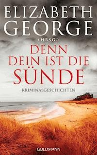 Denn dein ist die Sünde - Elizabeth George - E-Book