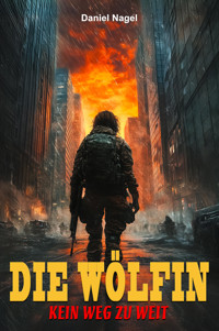 Die Wölfin - Daniel Nagel - E-Book