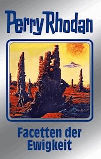 Perry Rhodan 103: Facetten der Ewigkeit (Silberband) - Ernst Vlcek - E-Book