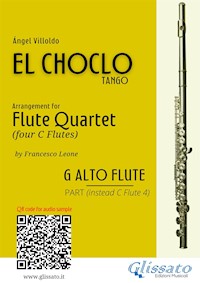 Alto Flute in G part "El Choclo" tango for Flute Quartet - Ángel Villoldo - E-Book