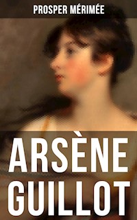 Arsène Guillot - Prosper Mérimée - E-Book