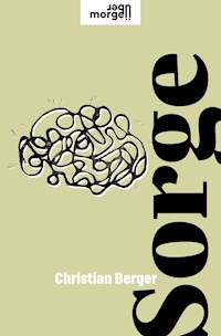 Sorge - Christian Berger - E-Book