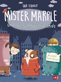 Mister Marple und die Schnüfflerbande - Wo steckt Dackel Bruno? - Sven Gerhardt - E-Book