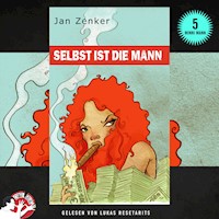 Selbst ist die Mann - Jan Zenker - Hörbuch