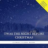 Twas the Night Before Christmas - Clement Clarke Moore - Hörbuch