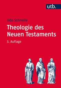 Theologie des Neuen Testaments - Udo Schnelle - E-Book
