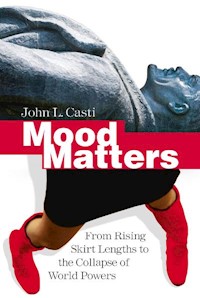 Mood Matters - John L. Casti - E-Book