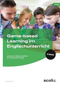 Game-based Learning im Englischunterricht - Mareike Gloeckner - E-Book