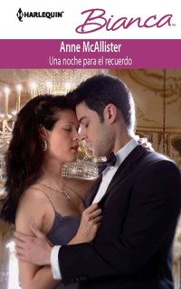 Una noche para el recuerdo - Anne McAllister - E-Book