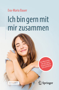 Ich bin gern mit mir zusammen - Eva-Maria Bauer - E-Book