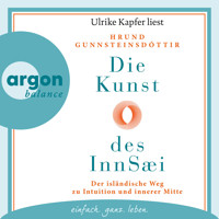Die Kunst des InnSæi - Der isländische Weg zu Intuition und innerer Mitte (Ungekürzte Lesung) - Hrund Gunnsteinsdóttir - Hörbuch