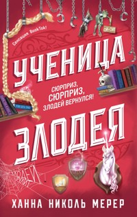 Ученица Злодея - Ханна Николь Мерер - E-Book