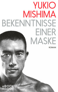 Bekenntnisse einer Maske - Yukio Mishima - E-Book