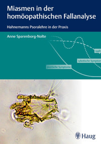 Miasmen in der homöopathischen Fallanalyse - Anne Sparenborg-Nolte - E-Book
