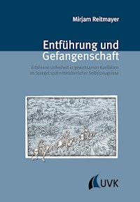 Entführung und Gefangenschaft - Mirjam Reitmayer - E-Book