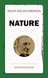 Nature - Ralph Waldo Emerson - E-Book