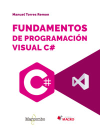 Fundamentos de programación visual C# - Manuel Torres Remón - E-Book