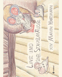 Line und die Staubmäuse - Marion Hartmann - E-Book
