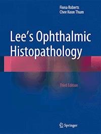 Lee's Ophthalmic Histopathology - Fiona Roberts - E-Book