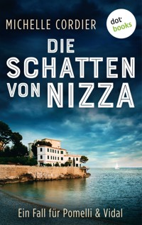 Die Schatten von Nizza - Ein Fall für Pomelli und Vidal: Band 1 - Michelle Cordier - E-Book