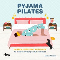 Pyjama-Pilates - Maria Mankin - E-Book