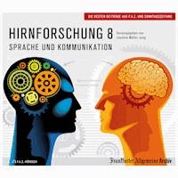 Hirnforschung 8 - Frankfurter Allgemeine Archiv - Hörbuch