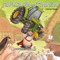 Supadupa-Schwein - Daniel Napp - Hörbuch
