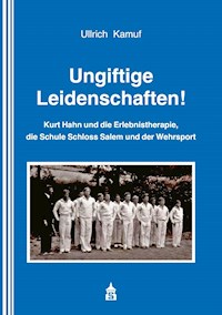 Ungiftige Leidenschaften! - Ullrich Kamuf - E-Book