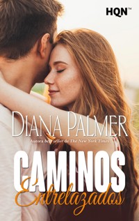 Caminos entrelazados - Diana Palmer - E-Book