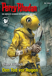 Perry Rhodan 3362: Den Tod vor Augen - Oliver Fröhlich - E-Book