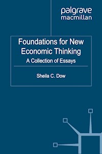 Foundations for New Economic Thinking - S. Dow - E-Book
