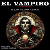 El Vampiro - John William Polidori - Hörbuch