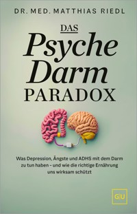 Das Psyche-Darm-Paradox - Dr. med. Matthias Riedl - E-Book + Hörbuch