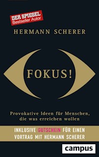 Fokus! - Hermann  Scherer - E-Book
