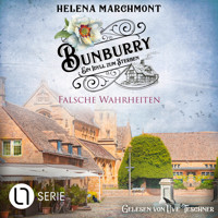 Falsche Wahrheiten - Bunburry - Ein Idyll zum Sterben, Folge 16 (Ungekürzt) - Helena Marchmont - Hörbuch