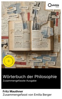Wörterbuch der Philosophie (Zusammengefasste Ausgabe) - Fritz Mauthner - E-Book