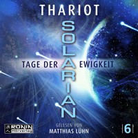 Tage der Ewigkeit - Solarian, Band 6 (ungekürzt) - Thariot - Hörbuch