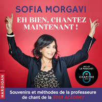 Eh bien, chantez maintenant ! - Sofia Morgavi - Hörbuch