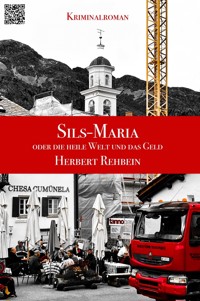 Sils-Maria oder die heile Welt und das Geld - Herbert Rehbein - E-Book
