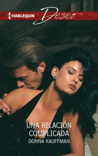Una relación complicada - Donna Kauffman - E-Book