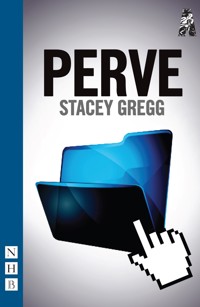Perve - Stacey Gregg - E-Book