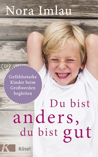 Du bist anders, du bist gut - Nora Imlau - E-Book