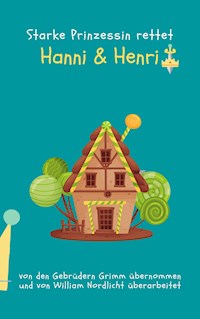 Hanni und Henri - William Nordlicht - E-Book