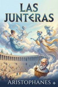 Las Junteras - - Aristophanes - E-Book